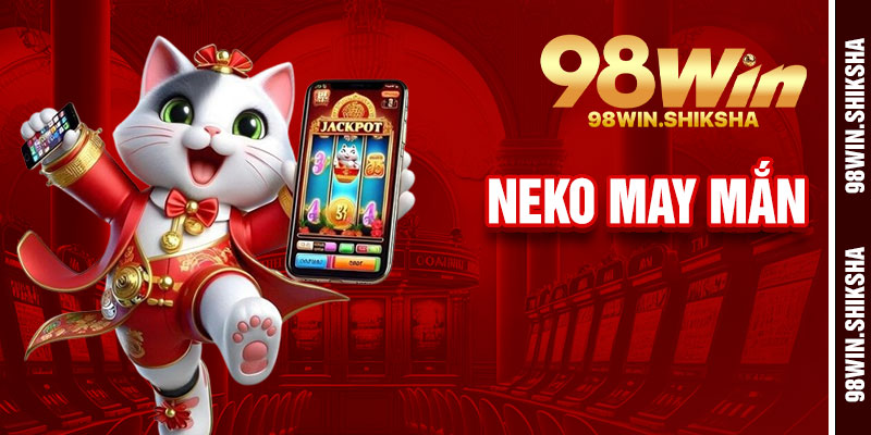 neko may mắn 98win