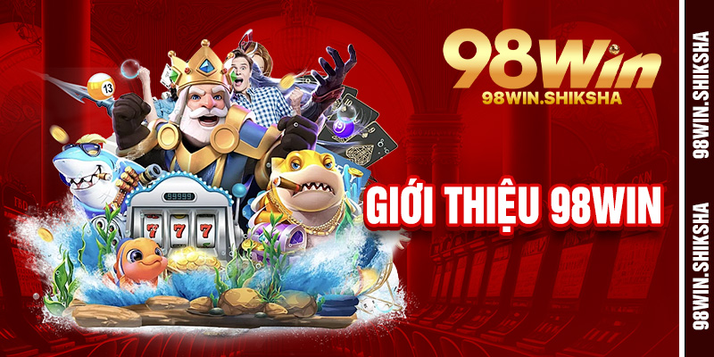 Giới Thiệu 98win