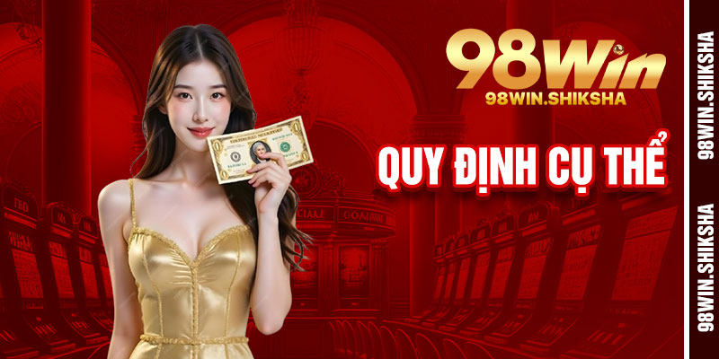 Quy Định Cụ Thể Trong Miễn Trừ Trách Nhiệm 98Win